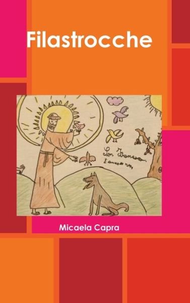 Cover for Micaela Capra · Filastrocche (Hardcover bog) (2020)