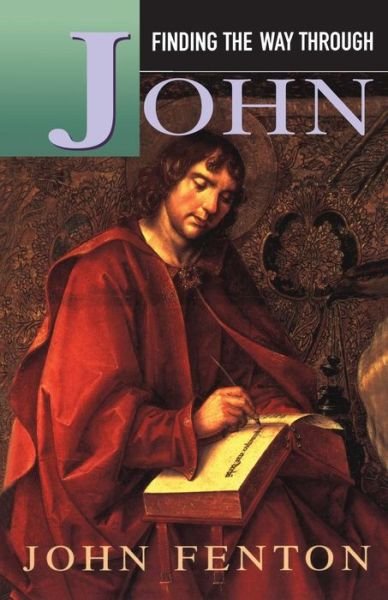 Cover for John Fenton · Finding the Way Through John (Paperback Bog) [2 Revised edition] (1995)