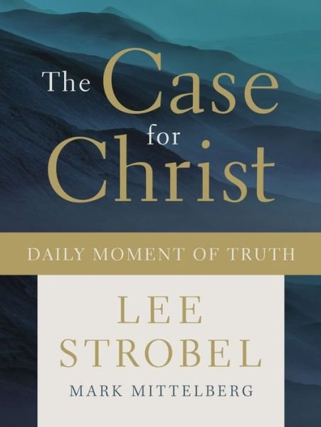 Cover for Lee Strobel · The Case for Christ Daily Moment of Truth (Hardcover Book) (2018)