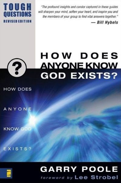 Cover for Garry D. Poole · How Does Anyone Know God Exists? - Tough Questions (Paperback Book) [Revised edition] (2003)