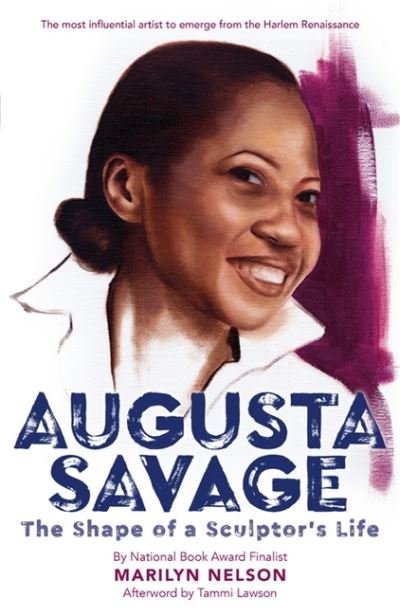 Cover for Marilyn Nelson · Augusta Savage: The Shape of a Sculptor's Life (Hardcover Book) (2022)