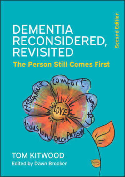 Cover for Tom Kitwood · Dementia Reconsidered Revisited: The person still comes first (Paperback Book) (2019)