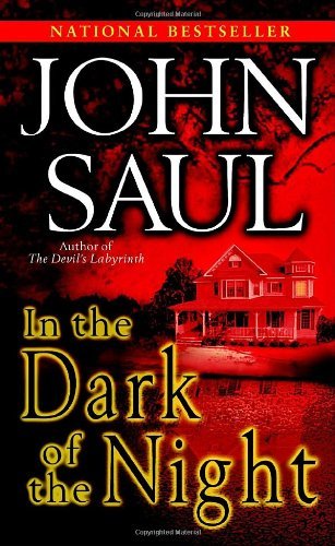 Cover for John Saul · In the Dark of the Night: a Novel (Paperback Bog) (2007)
