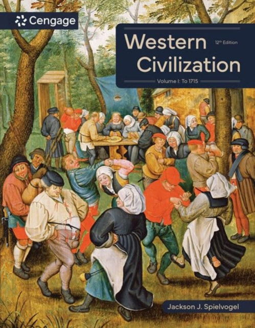 Cover for Spielvogel, Jackson (The Pennsylvania State University) · Western Civilization: Volume I: To 1715 (Paperback Book) (2024)