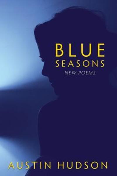 Cover for Austin Hudson · Blue Seasons (Paperback Book) (2019)