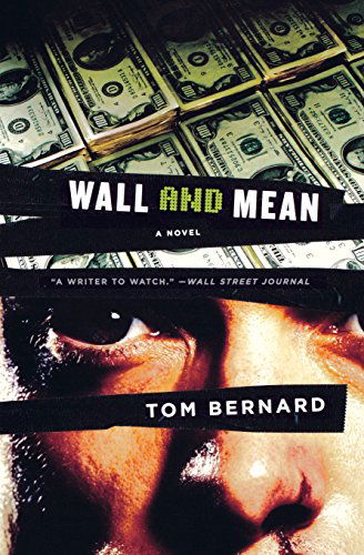 Wall and Mean: A Novel - Tom Bernard - Books - WW Norton & Co - 9780393332025 - June 1, 2008