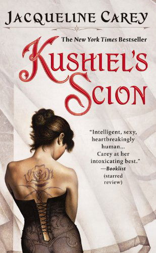 Cover for Jacqueline Carey · Kushiel's Scion (Paperback Book) [Reprint edition] (2007)