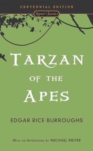 Cover for Edgar Rice Burroughs · Tarzan of the Apes (Signet Classics) (Paperback Book) [Centennial edition] (2008)