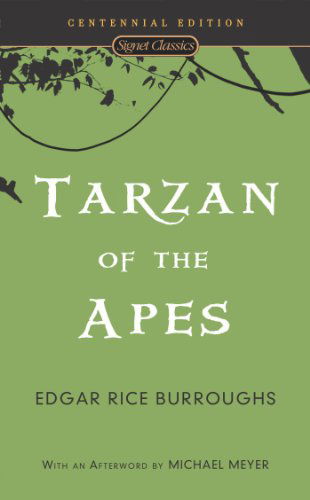 Cover for Edgar Rice Burroughs · Tarzan of the Apes (Signet Classics) (Paperback Bog) [Centennial edition] (2008)