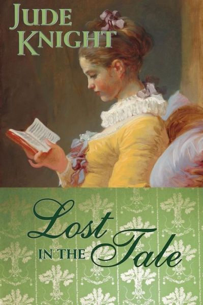 Cover for Jude Knight · Lost in the Tale (Pocketbok) (2017)