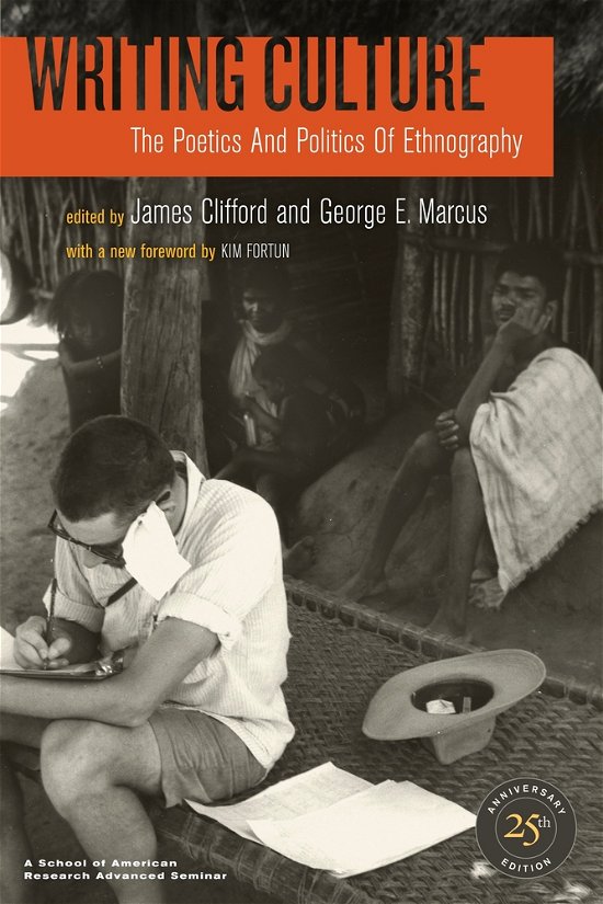 Cover for James Clifford · Writing Culture: The Poetics and Politics of Ethnography (Paperback Bog) (2010)