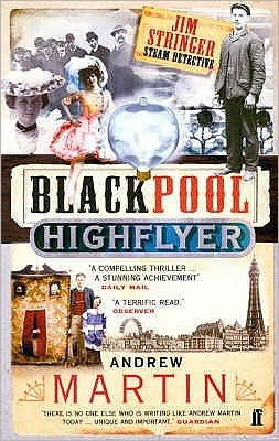 The Blackpool Highflyer - Jim Stringer - Andrew Martin - Kirjat - Faber & Faber - 9780571219025 - torstai 1. syyskuuta 2005