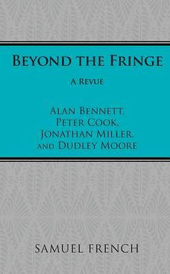 Cover for Alan Bennett · Beyond the Fringe - Acting Edition S. (Paperback Bog) (2015)