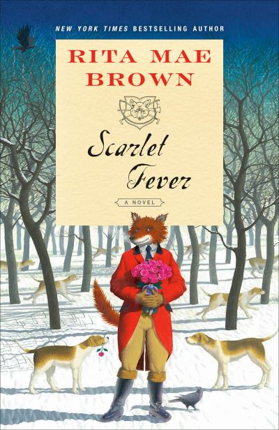 Scarlet Fever: A Novel - "Sister" Jane - Rita Mae Brown - Boeken - Random House Publishing Group - 9780593130025 - 5 januari 2021