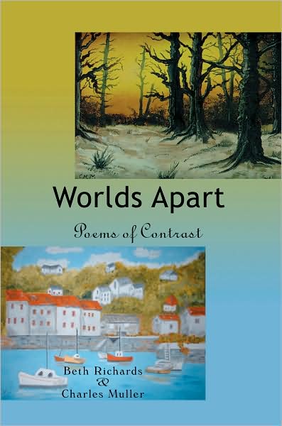 Cover for Charles H Muller · Worlds Apart: Poems of Contrast (Paperback Book) (2008)