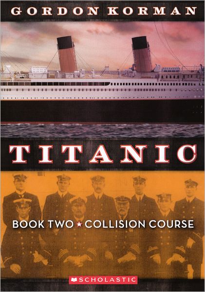 Collision Course (Turtleback School & Library Binding Edition) (Titanic (Pb)) - Gordon Korman - Książki - Turtleback - 9780606230025 - 1 sierpnia 2011