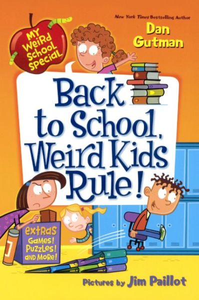 Cover for Dan Gutman · Back to School, Weird Kids Rule! (My Weird School Special) (Hardcover Book) [Reprint edition] (2014)