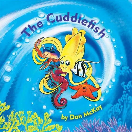 Cover for Dan Mckay · The Cuddlefish (Pocketbok) (2021)