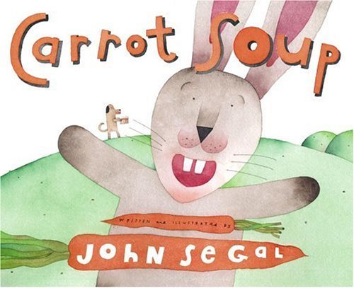 Cover for John Segal · Carrot Soup (Gebundenes Buch) (2006)