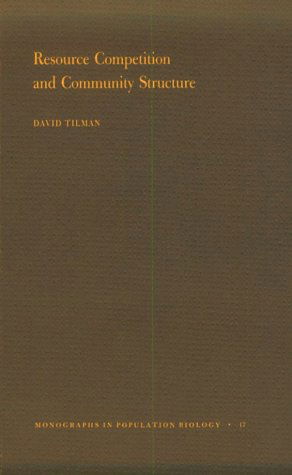 Cover for David Tilman · Resource Competition and Community Structure - Monographs in Population Biology (Paperback Book) (1982)