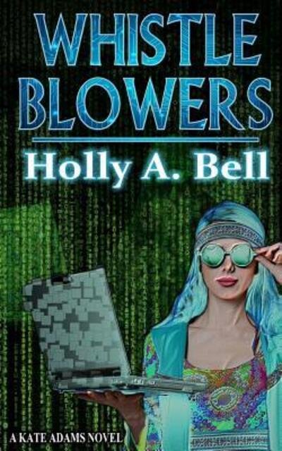Cover for Holly A. Bell · Whistleblowers (Paperback Book) (2018)