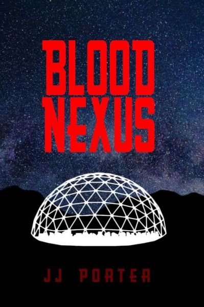 Cover for Jj Porter · Blood Nexus (Taschenbuch) (2018)