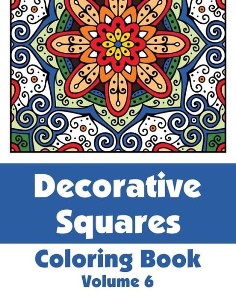 Cover for H.r. Wallace Publishing · Decorative Squares Coloring Book (Volume 6) (Art-filled Fun Coloring Books) (Pocketbok) (2014)