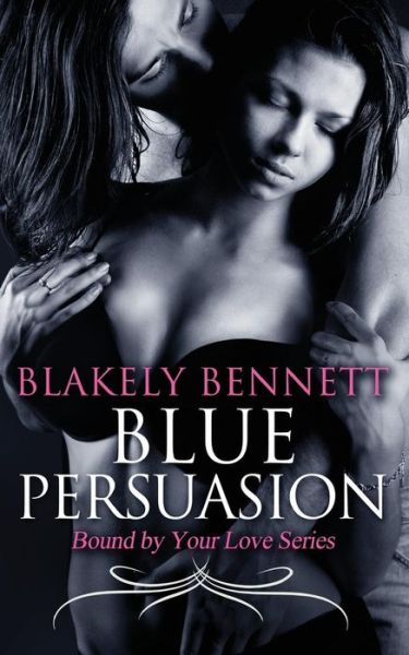 Cover for Blakely Bennett · Blue Persuasion (Paperback Book) (2015)