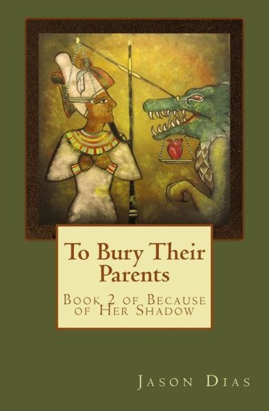 Cover for Jason Dias · To Bury Their Parents (Taschenbuch) (2017)