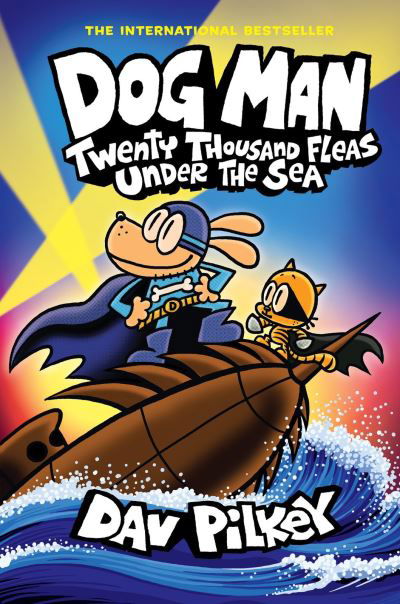 Cover for Dav Pilkey · Dog Man 11: Twenty Thousand Fleas Under the Sea (PB) - Dog Man (Taschenbuch) (2024)