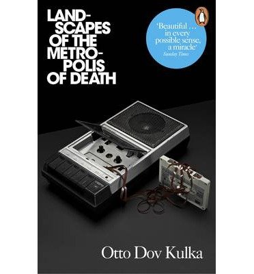Cover for Otto Dov Kulka · Landscapes of the Metropolis of Death: Reflections on Memory and Imagination (Paperback Bog) (2014)