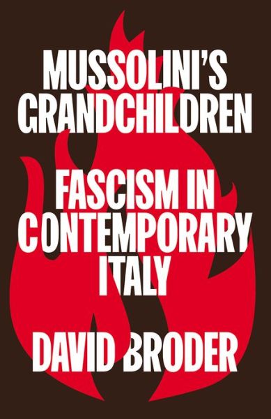 Cover for David Broder · Mussolini's Grandchildren: Fascism in Contemporary Italy (Paperback Bog) (2023)