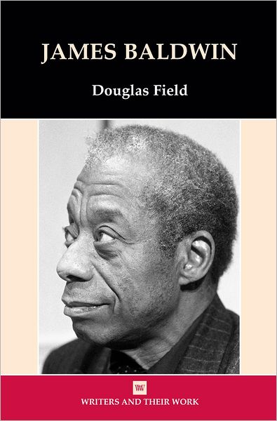 Cover for Douglas Field · James Baldwin (Bok) (2011)