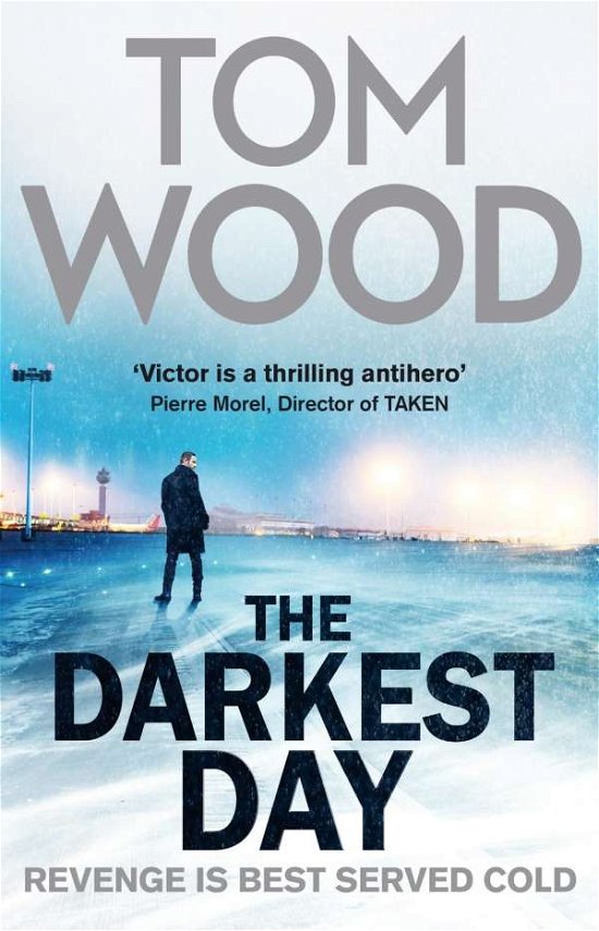 Cover for Tom Wood · The Darkest Day - Victor (Paperback Book) (2015)