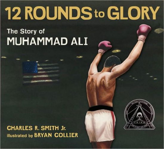 Cover for Charles R. Smith · Twelve Rounds to Glory: The Story of Muhammad Ali (Paperback Book) (2010)