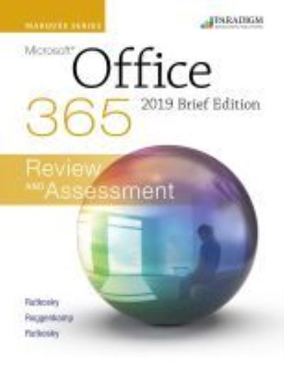 Cover for Nita Rutkosky · Marquee Series: Microsoft Office 2019 - Brief Edition: Text + Review and Assessments Workbook (Pocketbok) (2020)