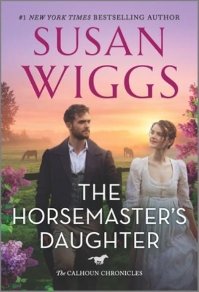 Cover for Susan Wiggs · Horsemasters Daughter - the Calhoun Chronicles (Taschenbuch) (2021)