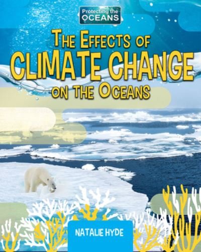 Cover for Natalie Hyde · Effects of Climate Change on the Oceans (Buch) (2020)