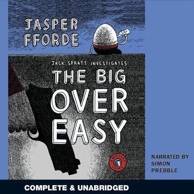 Cover for Jasper Fforde · The Big over Easy (Needlecraft Mystery) (MP3-CD) [Unabridged edition] (2005)