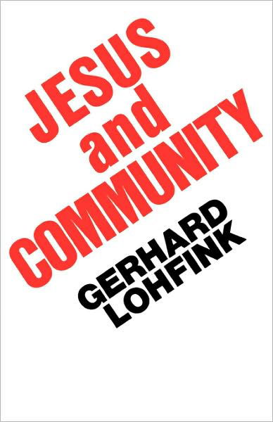 Cover for Gerhard Lohfink · Jesus and Community: The Social Dimensions of Christian Faith (Paperback Bog) (1984)