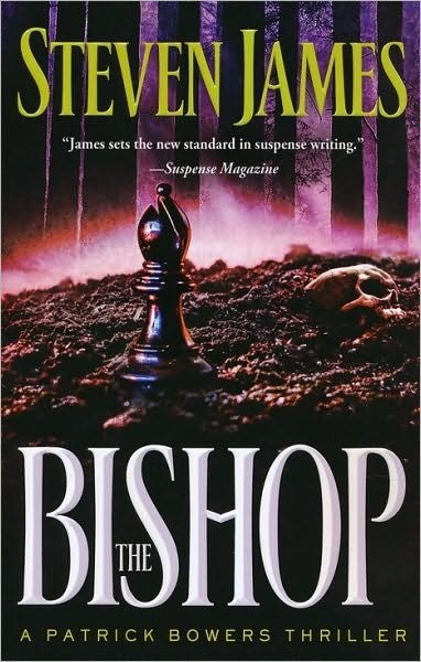 Cover for Steven James · The Bishop - A Patrick Bowers Thriller (Taschenbuch) (2010)