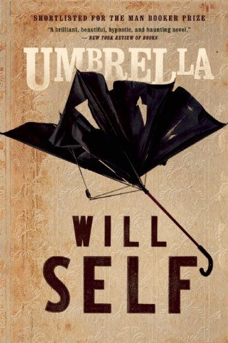 Umbrella - Will Self - Livros - Grove Press - 9780802122025 - 8 de outubro de 2013