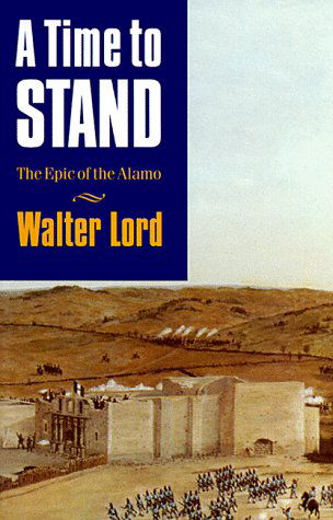 Cover for Walter Lord · A Time to Stand (Pocketbok) [First edition] (1978)