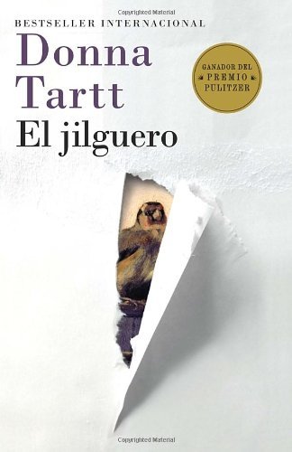 Cover for Donna Tartt · El Jilguero: (The Goldfinch--spanish-language Edition) (Vintage Espanol) (Spanish Edition) (Paperback Book) [The Goldfinch--spanish-language, Spanish edition] (2014)