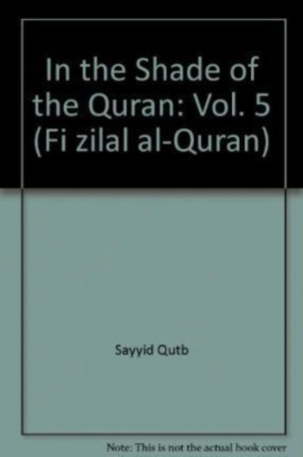 Cover for Sayyid Qutb · In the Shade of the Quran (Gebundenes Buch) (2007)