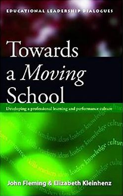 Cover for John Fleming · Towards A Moving School: Developing a Professional Learning (Paperback Book) (2007)