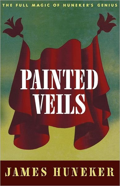 James Huneker · Painted Veils (Paperback Bog) (2024)