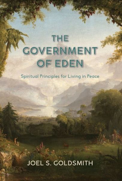 Cover for Joel S Goldsmith · The Government of Eden (Hardcover Book) (2020)