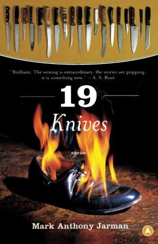 19 Knives - Mark Jarman - Books - House of Anansi Press Ltd ,Canada - 9780887848025 - March 20, 2008