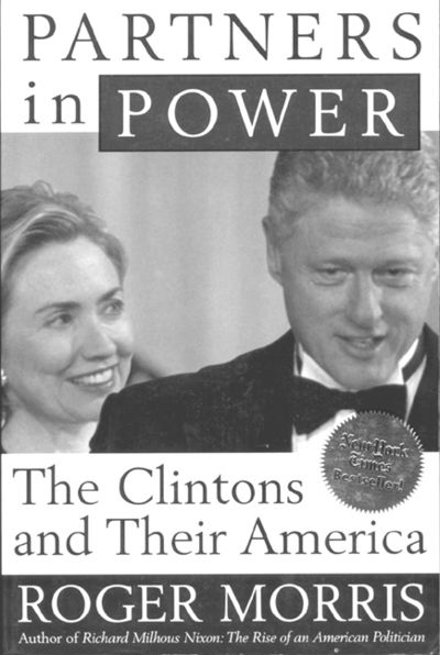 Cover for Roger Morris · Partners in Power: The Clintons and Their America (Pocketbok) (1999)